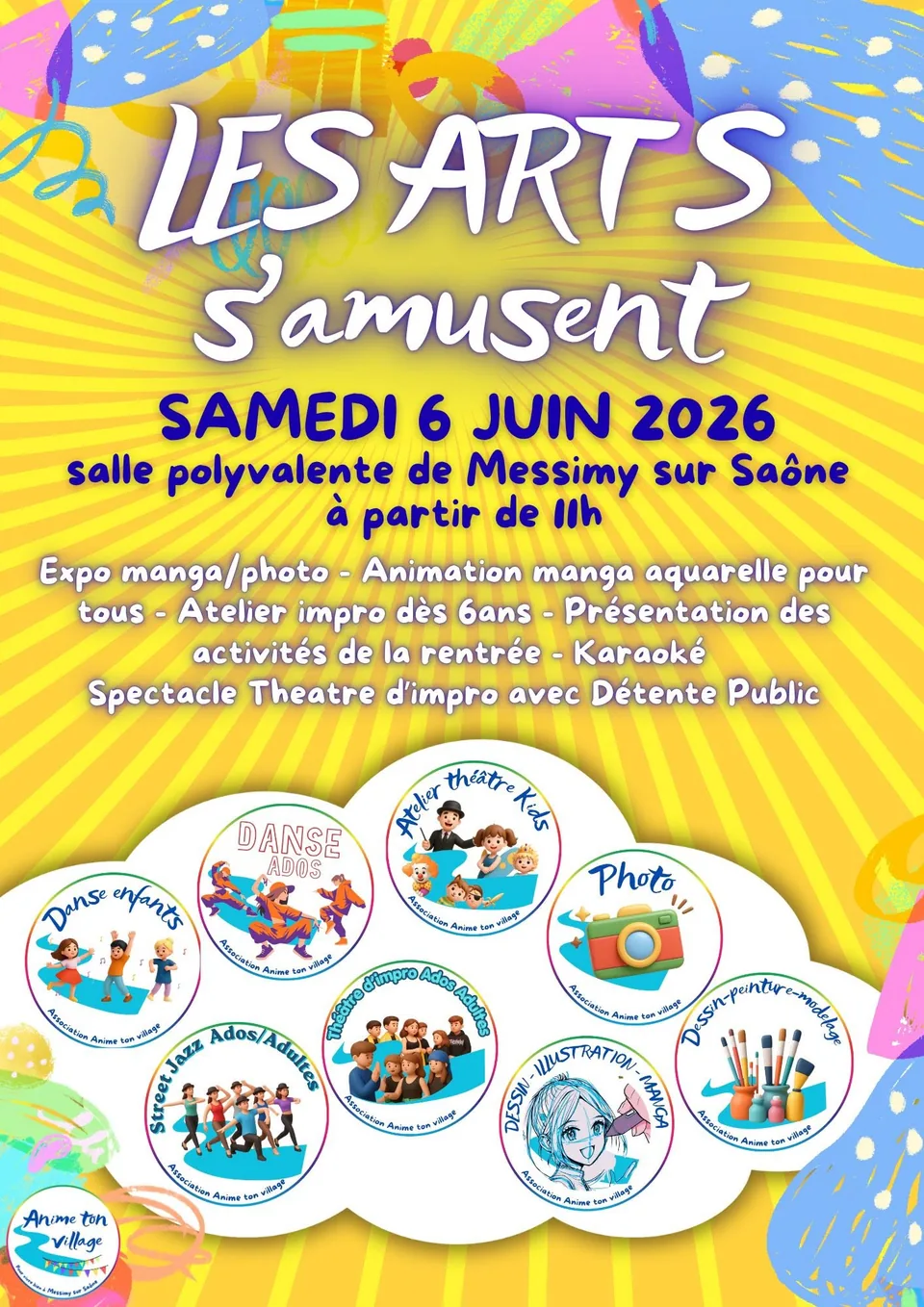 Affiche « Les arts s'amusent », samedi 6 juin 2026 à partir de 11 h à la salle polyvalente de Messimy-sur-Saône : exposition manga et photo, animation manga aquarelle, atelier d'improvisation dès 6 ans, présentation des activités de la rentrée, karaoké et spectacle de théâtre d'improvisation avec Détente public.